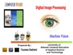 دانلود پاورپوینت آشنایی با ماشین بینایی و تصویر برداری دیجیتال صفحه 1 