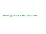 دانلود فایل پاورپوینت Rheology Seminar Barcelona 2000 صفحه 1 