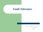 دانلود پاورپوینت پروژه کامپیوتر Fault Tolerance . ppt صفحه 1 