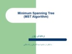 دانلود پاورپوینت Minimum Spanning Tree ( MST Algorithm ) صفحه 1 
