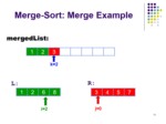 دانلود پاورپوینت MergeSort ارائه دو الگوریتم برای ادغام دو لیست مرتب صفحه 11 
