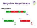 دانلود پاورپوینت MergeSort ارائه دو الگوریتم برای ادغام دو لیست مرتب صفحه 17 