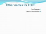 دانلود فایل پاورپوینت بیماریهای مزمن انسدادی ریه COPD صفحه 2 