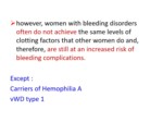 دانلود فایل پاورپوینت حاملگی و زایمان در خانم های مبتلا به اختلالات خونریزی دهنده صفحه 6 