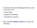 دانلود فایل پاورپوینت حاملگی و زایمان در خانم های مبتلا به اختلالات خونریزی دهنده صفحه 9 