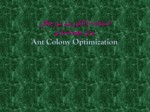 دانلود فایل پاورپوینت استفاده ازالگوریتم مورچگان برای بهینه‌سازی Ant Colony Optimization صفحه 1 