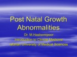 دانلود فایل پاورپوینت Post Natal Growth Abnormalities صفحه 1 