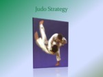 دانلود فایل پاورپوینت Judo Strategy صفحه 1 