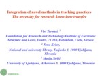 دانلود فایل پاورپوینت Integration of novel methods in teaching practices The necessity for research know - how transfer صفحه 1 