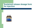 دانلود فایل پاورپوینت Sustained release dosage form for Injection صفحه 2 