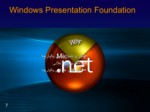 دانلود فایل پاورپوینت Windows Presentation Foundation ( WPF ) صفحه 7 